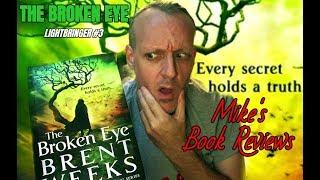 The Broken Eye by Brent Weeks Starts To Show Some Cracks In The Foundation