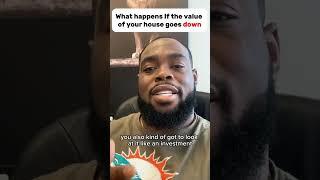 My Home Value Dropped… Now What? 
