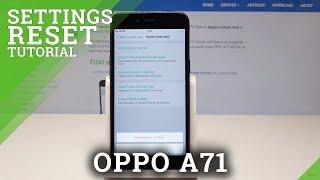 How to Reset Settings in OPPO A71 - Restore Default Configuration