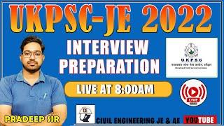 INTERVIEW PREPARATION OF UKPSC- JE 2022 WITH PRADEEP SIR | LIVE AT 8:00AM