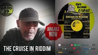 THE CRUISE IN RIDDIM NEW GADD59 ENDORSEMENT firehouse crew Music