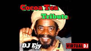 COCOA TEA TRIBUTE REGGAE MIX BY DJ EJY