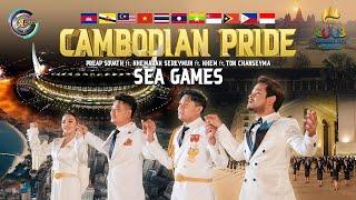 Bài hát Seagame 32 - CAMBODIAN PRIDE - Tự hào Campuchia - PREAP SOVATH ft. KHEMARAK SEREYMUN