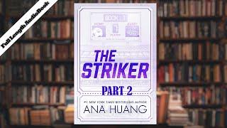 Striker by Ana Huang | PART 2 | Audiobook Full Length | Sports Romance @spotifyaudiobook