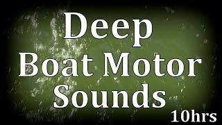 10hrs Deep Boat Motor Sound "Sleep Sounds"