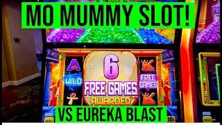 MO MUMMY SLOT! VS EUREKA BLAST! FINDING THE WORST SLOT IN THE CASINO!