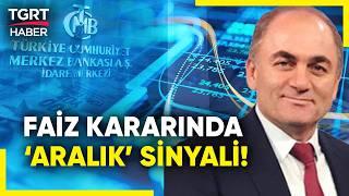 Merkez Bankası Faiz Kararını Açıkladı! Faiz İndirimi İçin Aralık Ayını İşaret Etti – TGRT Haber