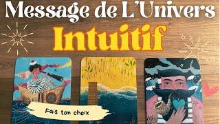 MESSAGE INTUITIF REÇU POUR TOI 3 CHOIX INTEMPOREL