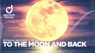 Roman Messer & Rocco – To the moon and back