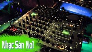 Nhạc Sàn Cực Mạnh 2016 | DJ Nonstop Căng Phiêu Đập Nát Cái Nóng Mùa Hè