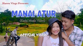 Manai Atur | Music Video | Official Video | Bhagowati Tissopi & Rangmukrang Rongphar | Haren Vlogs