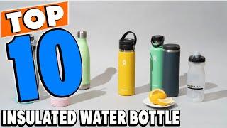 Top 10 Best Insulated Water Bottles Review in 2024