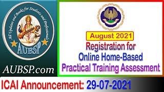 ICAI PT Test August 2021 - Registration for Online Home-Based Practical Training Assessment