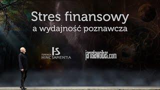 Stres finansowy a wydajność poznawcza #366