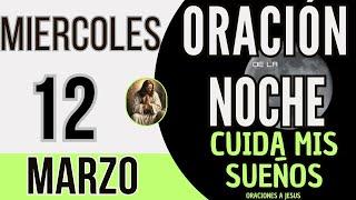 Oracion de la Noche De Hoy Miercoles 12 de Marzo de 2025