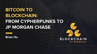 [Lecture 2] Fall 2018 Blockchain Fundamentals: From Cypherpunks to JP Morgan Chase