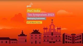 PwC India Tax Symposium 2023