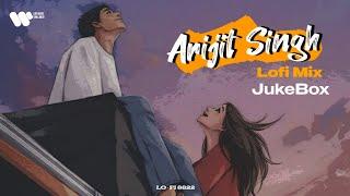 Best Of Arijit Singh [ Lofi Mix ] | JukeBox | Lofi 8822 | Bollywood Lofi