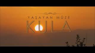 Yaşayan Müze Kula - Belgesel