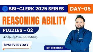 Master Puzzles for Reasoning Ability | SBI Clerk 2025 Series | Day-05 | Puzzles-02 | By Yogesh Sir