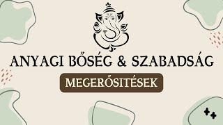 Bőség és anyagi szabadság megerősítések