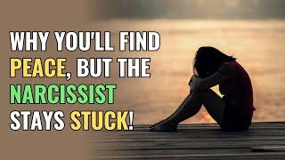 Why You'll Find Peace, But the Narcissist Stays Stuck! | NPD | Narcissism | Behind The Science