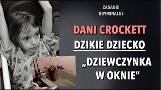 DZIKIE DZIECKO - DANIELLE CROCKETT | KAROLINA ANNA