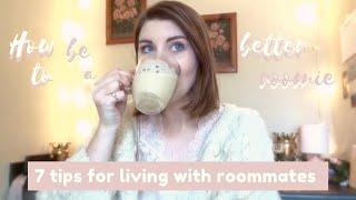 7 Tips for Living with Roommates | How to Live with Roommates