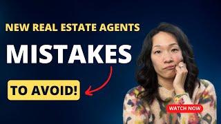 New Real Estate Agent Mistakes | Avoiding 6 Costly Errors