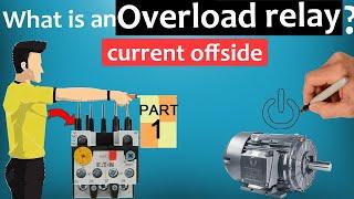 Overload Relays [Explained - Part 1]