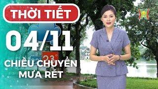 Dự báo thời tiết Thủ đô Hà Nội chiều nay 4/11/2024 | Thời tiết hôm nay | Dự báo thời tiết