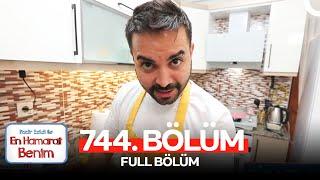 En Hamarat Benim 744. Bölüm