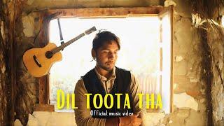 Sandeep mehra - DIL TOOTA THA (official music video | harry