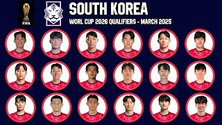 SOUTH KOREA Official Squad  March 2025 | FIFA World Cup 2026 Qualifiers | gtbkaphansports