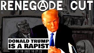 Donald Trump is a R*pist | Renegade Cut