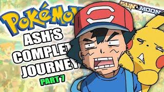 The COMPLETE Guide To Ash’s Pokemon Journey (Part 7)