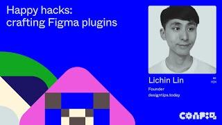 Config 2024: Plugins like whoa: Craft secrets behind rad plugins (Lichin Lin) | Figma