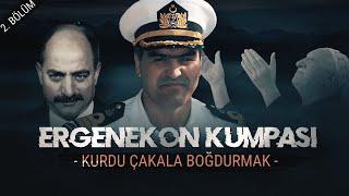 ERGENEKON KUMPASI 2 | Kurdu Çakala Boğdurmak