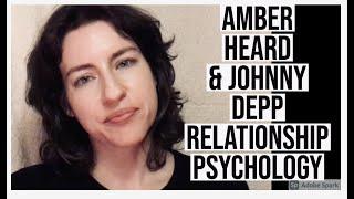 Amber Heard & Johnny Depp Relationship Analysis / Psychology / Philosophy