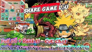 Share Game Lậu Làng Lá Naruto Miễn Phí Mua Hàng Full Gói Nạp Rank 15 Cực Cháy Siêu Mượt Cực Đông