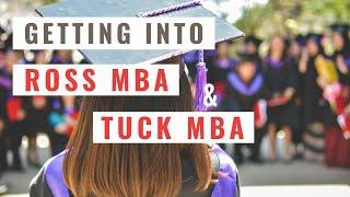 MBA Degree: How To Get Admitted To Ross MBA and Tuck MBA Programs