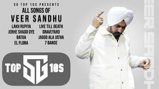 VEER SANDHU SONGS : JUKEBOX | ALL SONGS OF VEER SANDHU | PUNJABI SONGS | SG TOP 10s