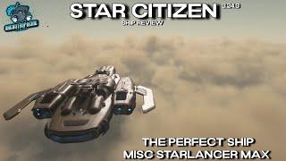 Star Citizen Ship Review 3.24.3 - The Starlancer Max