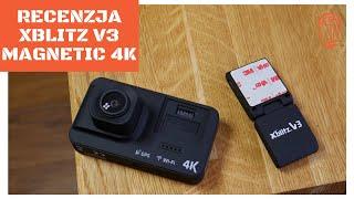 Recenzja Xblitz V3 Magnetic 4K – wideorejestrator z WiFi i GPS nagrywający w 4K! 