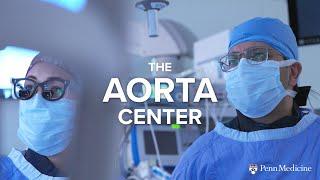 The Penn Medicine Aorta Center