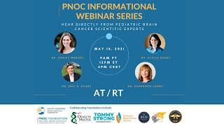 PNOC ATRT (Atypical Teratoid Rhabdoid Tumor) Webinar May 15th, 2021