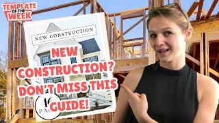 Template of The Week New Construction Guide