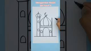 Menggambar Masjid dari huruf H