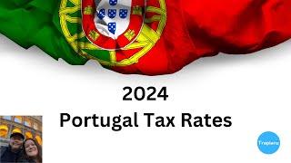 Portugal Income Tax Rates for 2024 @traveltidbitsrus