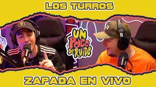 LOS TURROS / Zapada EN VIVO en UN POCO DE RUIDO !